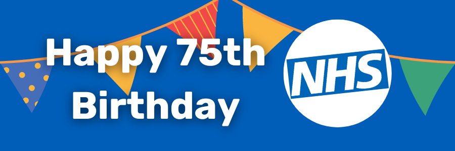 HAPPY 75th BIRTHDAY NHS